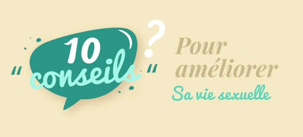 10 conseils pour ameliorer sa vie sexuelle