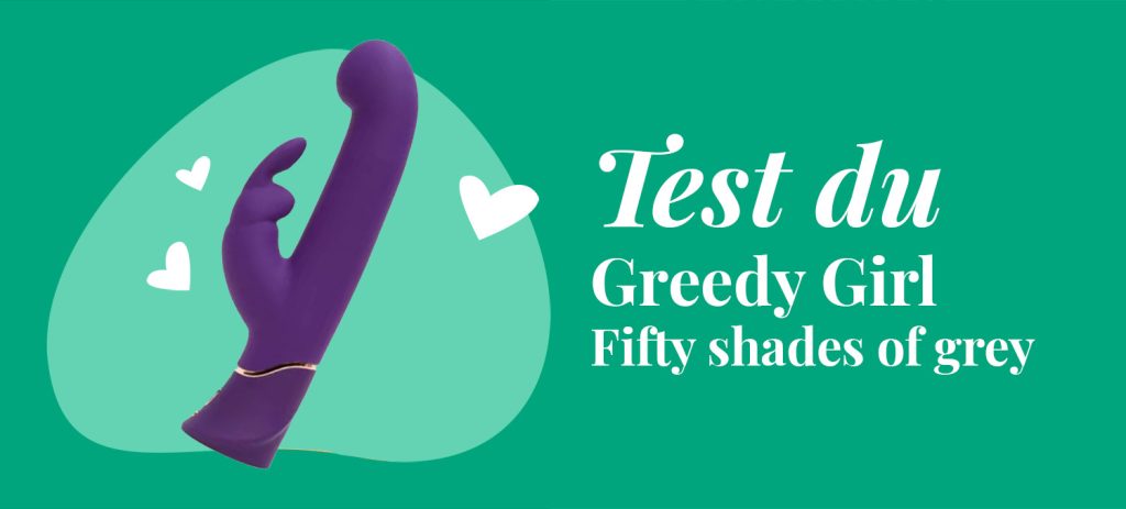 Test du greedy girl Fifty shades of grey