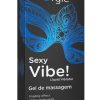 Gel d'excitation vibrant Sexy Vibe - Orgie boite