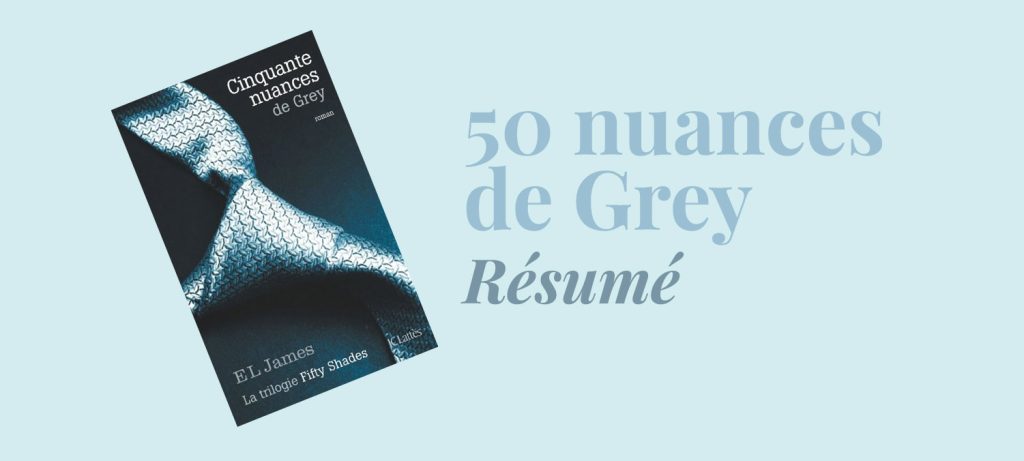 Résumé livre 50 nuances de Grey
