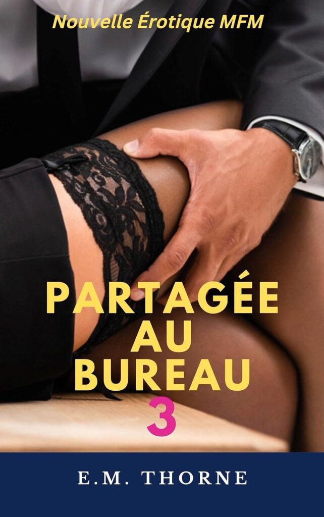 Partage au bureau nouvelle érotique