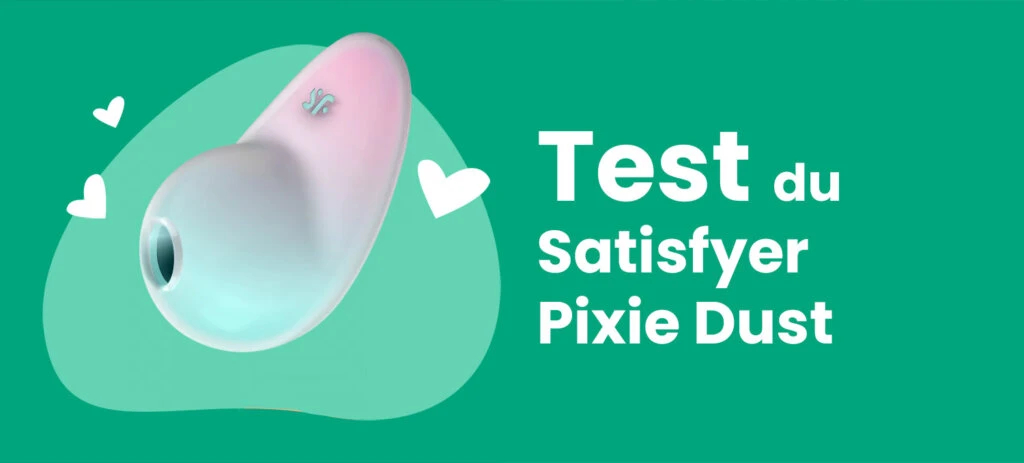 Test du satisfyer pixie dust